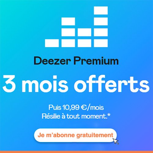 deezer premium gratuit 3 mois