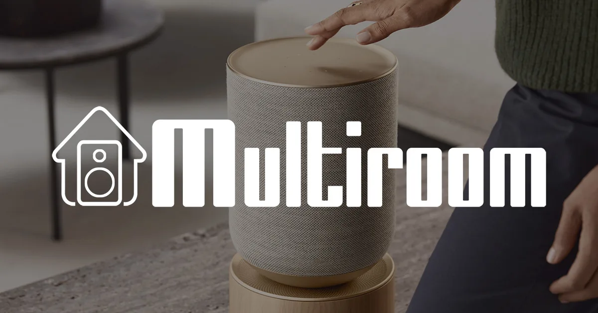 Audio multiroom - la musique connectée dans toute la maison